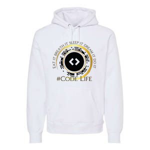 Tech Coder Eat It Breath It Sleep It Dream It Do It Premium Hoodie