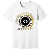 Tech Coder Eat It Breath It Sleep It Dream It Do It Premium T-Shirt