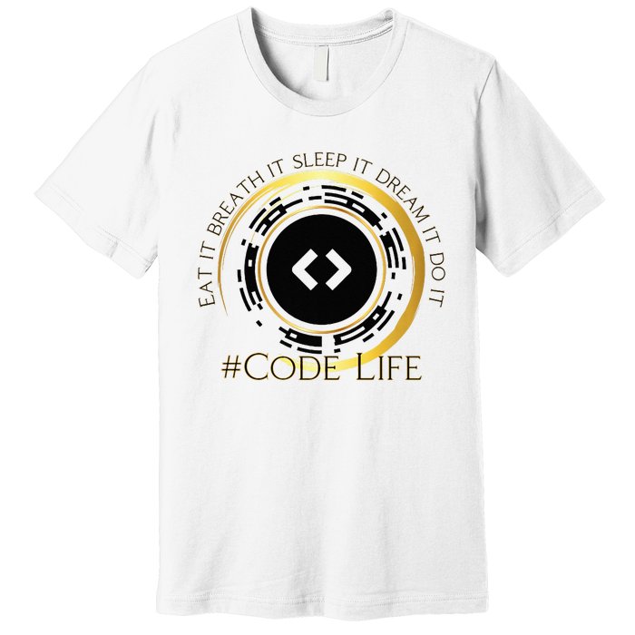 Tech Coder Eat It Breath It Sleep It Dream It Do It Premium T-Shirt