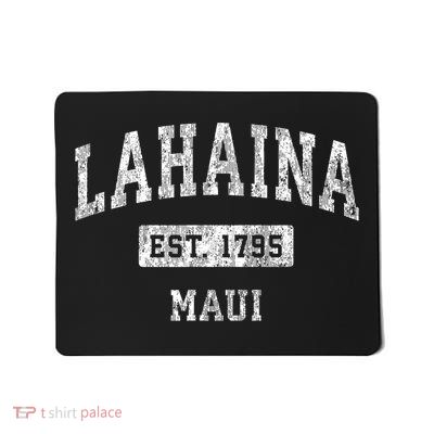 This Classic Established Lahaina Hawaii Shirts Features A Traditional Distressed Mousepad