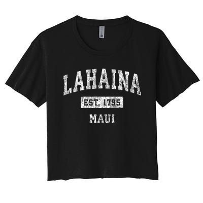 This Classic Established Lahaina Hawaii Shirts Features A Traditional Distressed Women's Crop Top Tee