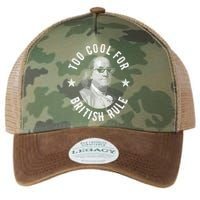 Too Cool For British Rule Funny Ben Benjamin Franklin 4th Of July Legacy Tie Dye Trucker Hat
