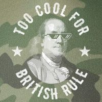 Too Cool For British Rule Funny Ben Benjamin Franklin 4th Of July Legacy Tie Dye Trucker Hat