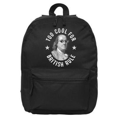 Too Cool For British Rule Funny Ben Benjamin Franklin 4th Of July 16 in Basic Backpack