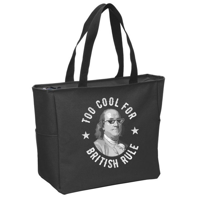 Too Cool For British Rule Funny Ben Benjamin Franklin 4th Of July Zip Tote Bag