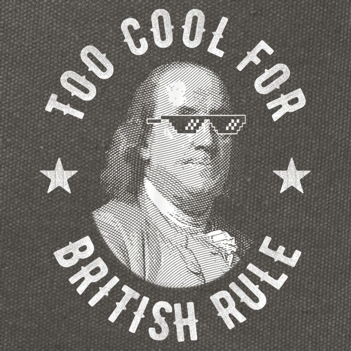 Too Cool For British Rule Funny Ben Benjamin Franklin 4th Of July Cotton Canvas Backpack