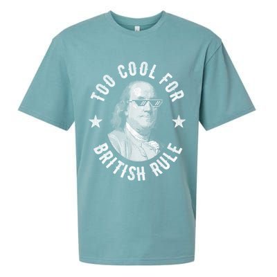 Too Cool For British Rule Funny Ben Benjamin Franklin 4th Of July Sueded Cloud Jersey T-Shirt