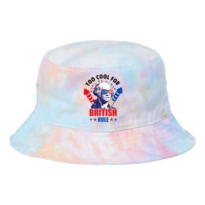 Too Cool For British Rule George Washington Fun 4th Of July Tie Dye Newport Bucket Hat