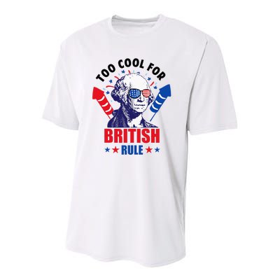 Too Cool For British Rule George Washington Fun 4th Of July Youth Performance Sprint T-Shirt