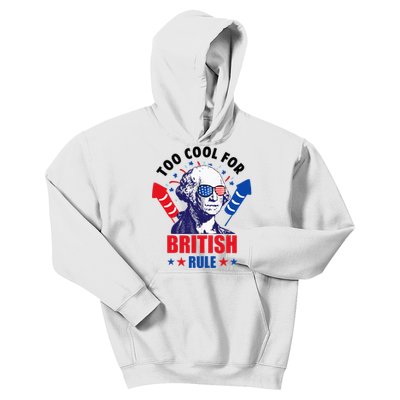 Too Cool For British Rule George Washington Fun 4th Of July Kids Hoodie