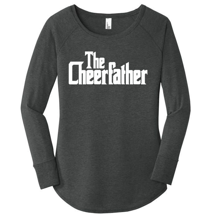 The Cheerfather Fathers Day Cheerleader Gift Women's Perfect Tri Tunic Long Sleeve Shirt