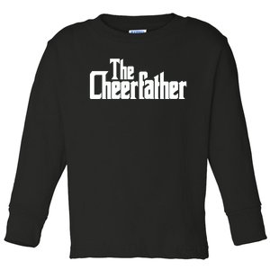 The Cheerfather Fathers Day Cheerleader Gift Toddler Long Sleeve Shirt