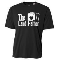 The Card Father Funny Poker Game Cards Playing Father Cooling Performance Crew T-Shirt