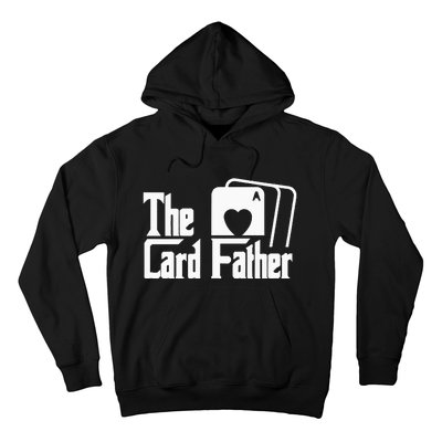 The Card Father Funny Poker Game Cards Playing Father Hoodie