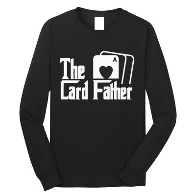 The Card Father Funny Poker Game Cards Playing Father Long Sleeve Shirt