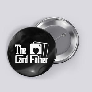 The Card Father Funny Poker Game Cards Playing Father Button