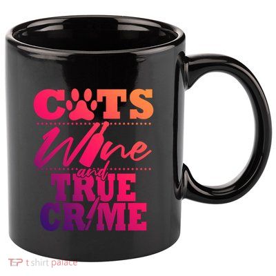 True Crime Fan Cat Mom Addict Wine Funny Gift Shows Podcasts Meaningful Gift 11oz C Handle Ceramic Mug