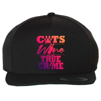 True Crime Fan Cat Mom Addict Wine Funny Gift Shows Podcasts Meaningful Gift Wool Snapback Cap