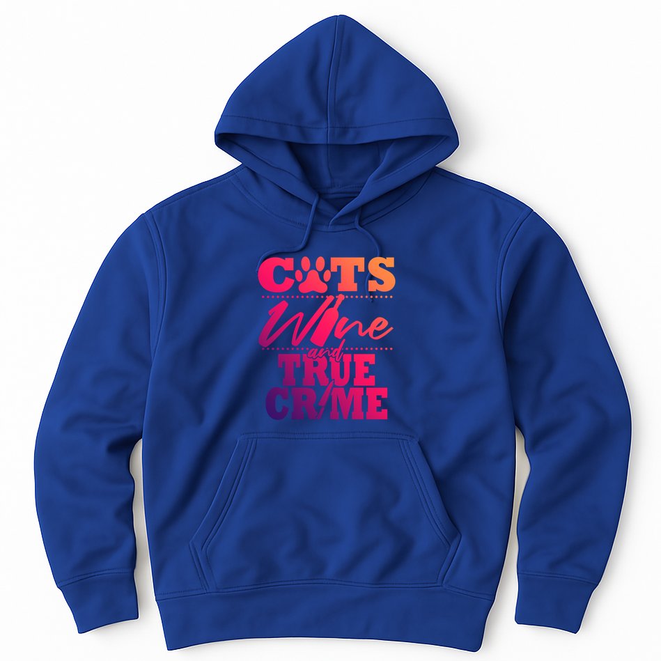 True Crime Fan Cat Mom Addict Wine Funny Gift Shows Podcasts Meaningful Gift Hoodie