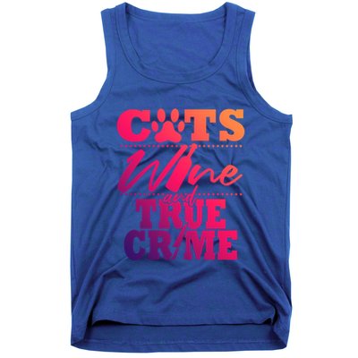 True Crime Fan Cat Mom Addict Wine Funny Gift Shows Podcasts Meaningful Gift Tank Top