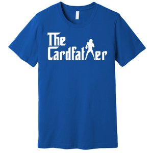 The Cardfather Funny Football Card Collector Trading Cards Premium T-Shirt