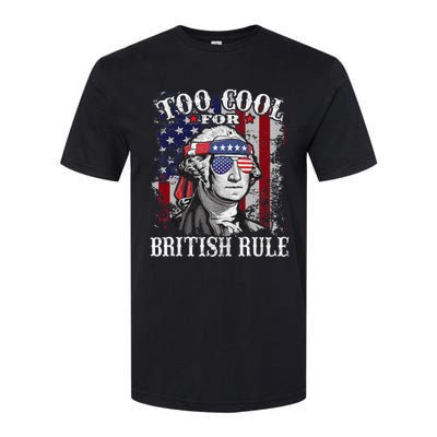 Too Cool For British Rule Usa American Flag 4th Of July Softstyle® CVC T-Shirt