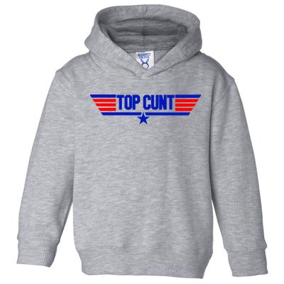 Top Cunt Funny Parody Toddler Hoodie