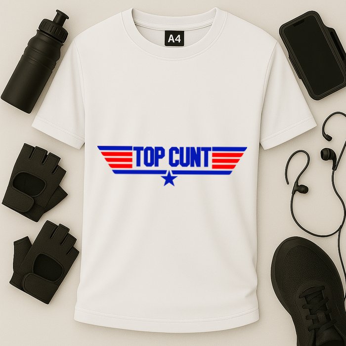Top Cunt Funny Parody Performance Shirt