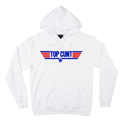 Top Cunt Funny Parody Hoodie