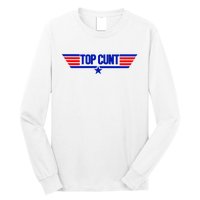 Top Cunt Funny Parody Long Sleeve Shirt