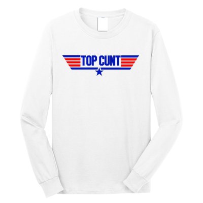 Top Cunt Funny Parody Long Sleeve Shirt