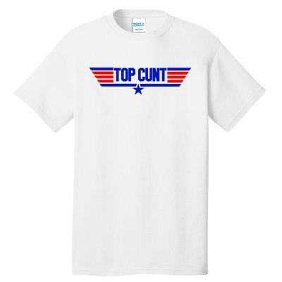 Top Cunt Funny Parody Tall T-Shirt