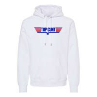 Top Cunt Funny Parody Premium Hoodie