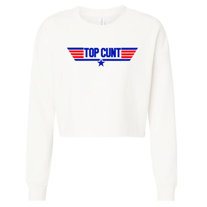 Top Cunt Funny Parody Cropped Pullover Crew