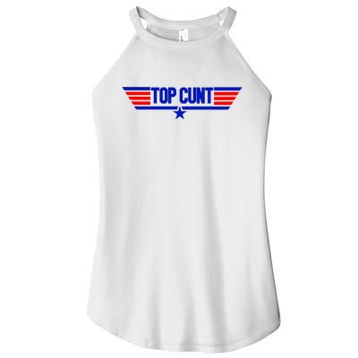 Top Cunt Funny Parody Women’s Perfect Tri Rocker Tank