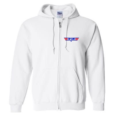 Top Cunt Funny Parody Full Zip Hoodie