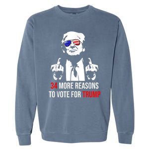 Trump Convicted Felon 34 More Reasons To Vote For Trump Garment-Dyed Sweatshirt