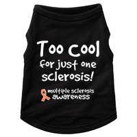 Too Cool For Just One Sclerosis Multiple Sclerosis Awareness Doggie Tank
