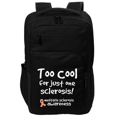 Too Cool For Just One Sclerosis Multiple Sclerosis Awareness Impact Tech Backpack