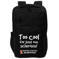 Too Cool For Just One Sclerosis Multiple Sclerosis Awareness Impact Tech Backpack