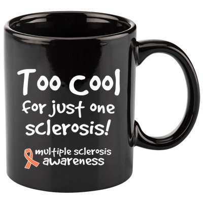 Too Cool For Just One Sclerosis Multiple Sclerosis Awareness 11oz C Handle Ceramic Mug