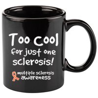 Too Cool For Just One Sclerosis Multiple Sclerosis Awareness 11oz C Handle Ceramic Mug
