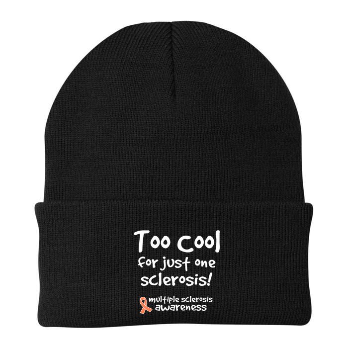 Too Cool For Just One Sclerosis Multiple Sclerosis Awareness Beanie