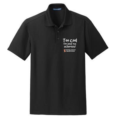 Too Cool For Just One Sclerosis Multiple Sclerosis Awareness Dry Zone Grid Polo