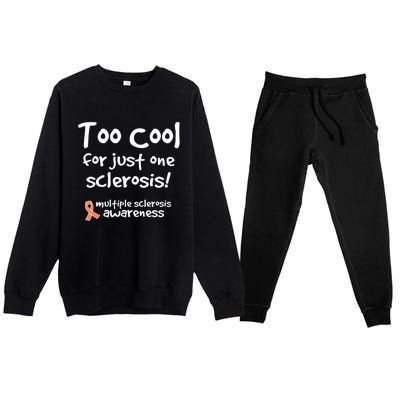 Too Cool For Just One Sclerosis Multiple Sclerosis Awareness Premium Crewneck Sweatsuit Set