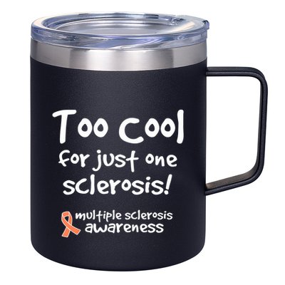 Too Cool For Just One Sclerosis Multiple Sclerosis Awareness 12oz Stainless Steel Coffee Mug