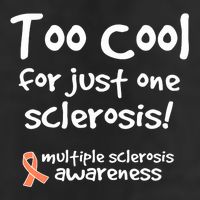 Too Cool For Just One Sclerosis Multiple Sclerosis Awareness 25L Jumbo Tote