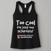 Too Cool For Just One Sclerosis Multiple Sclerosis Awareness Womens Tank Top