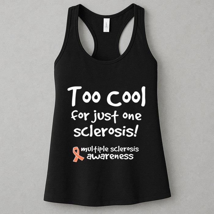Too Cool For Just One Sclerosis Multiple Sclerosis Awareness Womens Tank Top