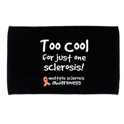 Too Cool For Just One Sclerosis Multiple Sclerosis Awareness Microfiber Hand Towel